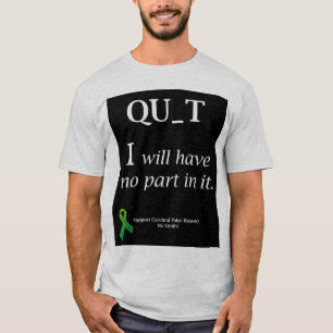 No quitting! T-Shirt