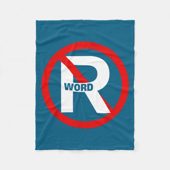No R Word Shirt Funny Quote For Men Women  Fleece Blanket (Front)