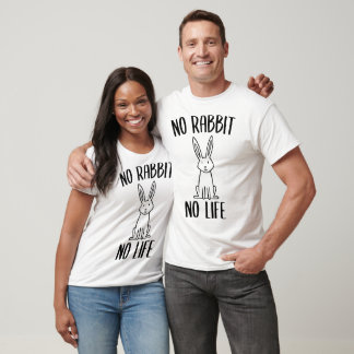 No Rabbit No Life T-Shirt