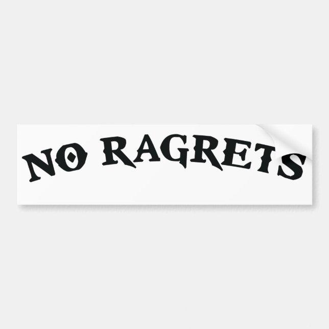 No Ragrets Mispelled Regrets Tattoo Bumper Sticker (Front)