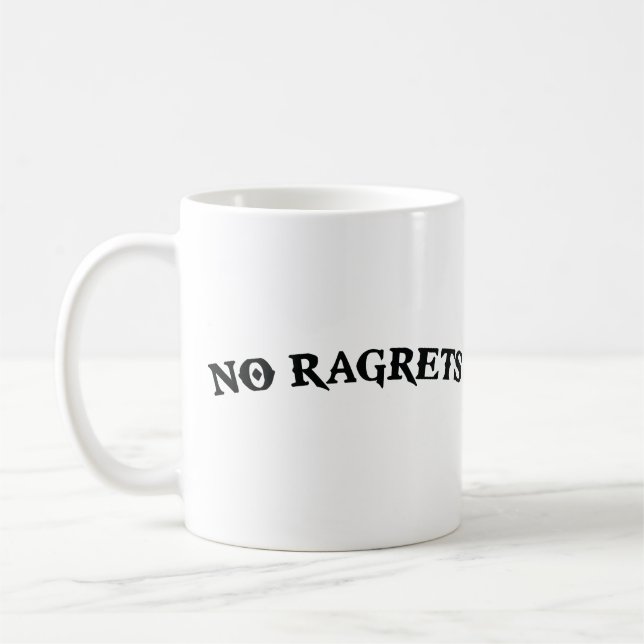 No Ragrets Mispelled Regrets Tattoo Coffee Mug (Left)