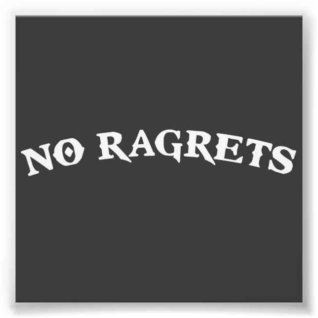 No Ragrets Mispelled Regrets Tattoo Photo Print (Front)