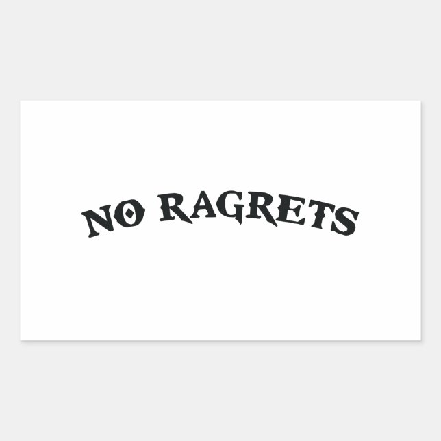 No Ragrets Mispelled Regrets Tattoo Rectangular Sticker (Front)
