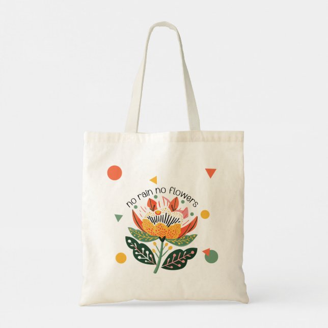 No Rain No Flowers Inspiration Quote  Tote Bag (Back)