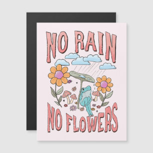 "No Rain, No Flowers" Inspirational Floral