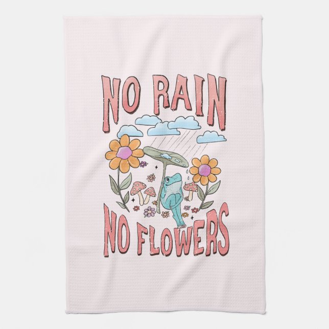 "No Rain, No Flowers" | Inspirational Floral Tea Towel (Vertical)