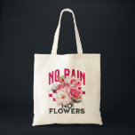 No Rain No Flowers Magnolia Floral Motivational Tote Bag<br><div class="desc">A bold motivational design featuring beautiful pink and white magnolia flowers layered over striking typography with the phrase “No Rain No Flowers.” The contrast of vibrant florals and strong text creates an inspiring artwork symbolizing growth,  resilience,  and positivity.</div>