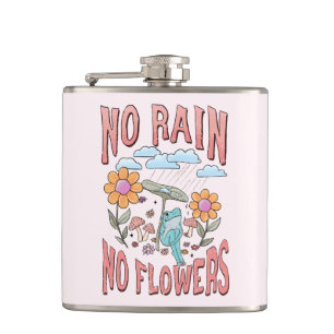 No Rain, No Flowers – Vibrant Floral Inspirational Hip Flask