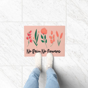 No Rain No Flowers Wildflower Floral Plant Nature  Doormat