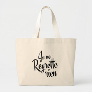 No Regrets French Je ne Regrette Rien Large Tote Bag