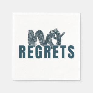 No Regrets // JATP Napkin