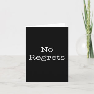 No Regrets Quotes Inspirational Motivation Quote Card
