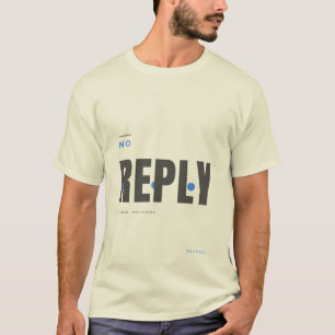 No Reply Tech Typography Design T-Shirt