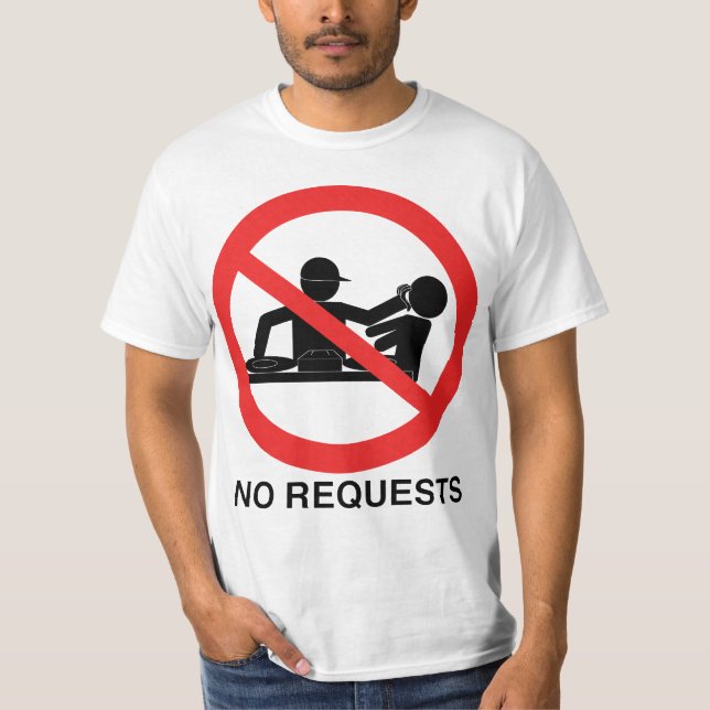 No Requests DJ TEE (Front)