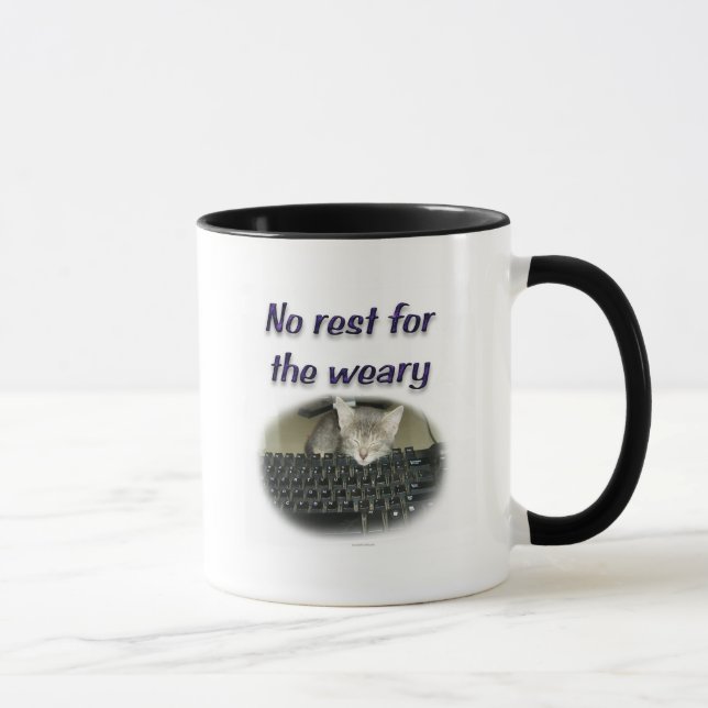 No rest for the weary mug (Right)
