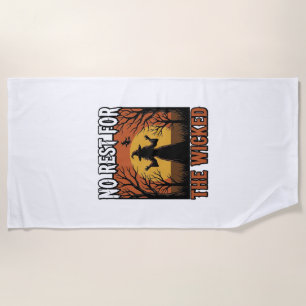 No Rest For The Wicked Vintage Witch Halloween Des Beach Towel