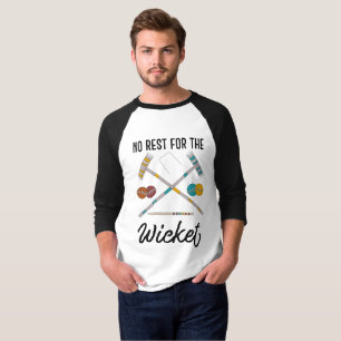 No Rest for the Wicket Funny Croquet Themed T-Shirt