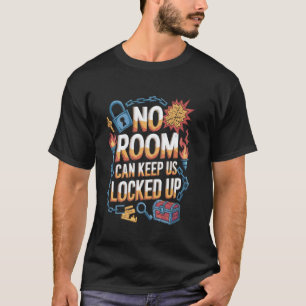 No Room Can Solve Escaping Expert Mystery Escape R T-Shirt