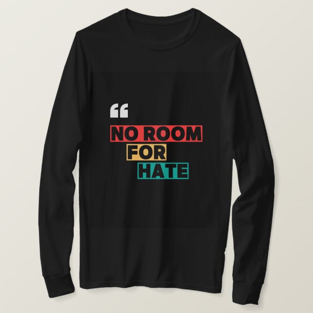 No Room for Hate T-Shirt (Design Front)