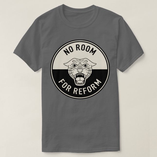No Room For Reform T-Shirt (Design Front)