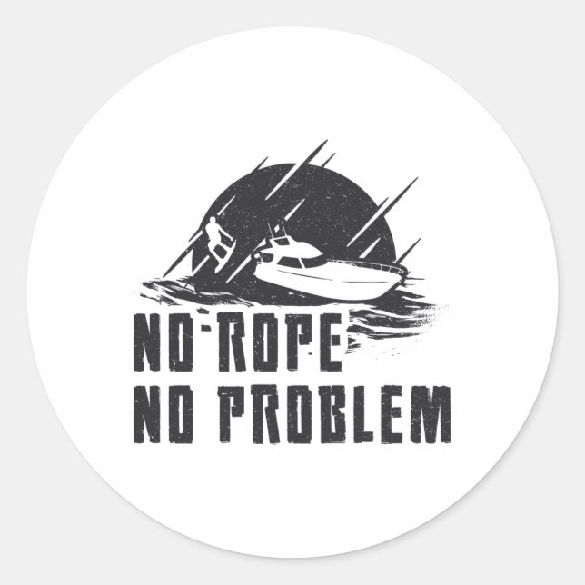 No Rope No Problem Wakeboard Wake Wakeboarding Classic Round Sticker (Front)