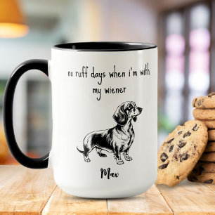 No Ruff Days with My Wiener Dachshund Black Mug