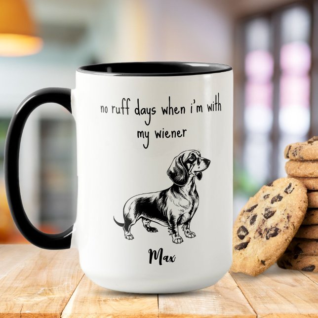No Ruff Days with My Wiener Dachshund Black Mug (Creator Uploaded)