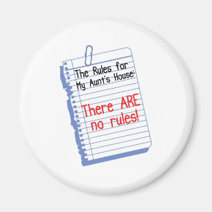 No Rules at My Aunt's House Magnet