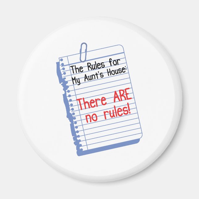 No Rules at My Aunt's House Magnet (Front)