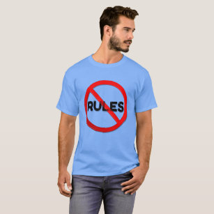 No Rules T-Shirt