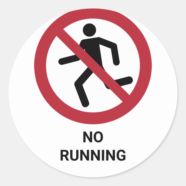 No Running, Prohibition Sign Classic Round Sticker (Front)