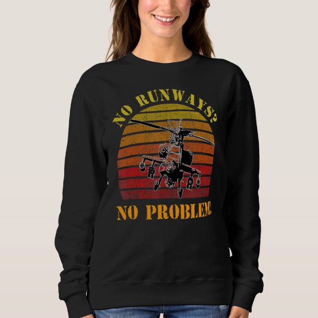 No Runway No Problem  Helicopter Pilot Retro Vinta Sweatshirt (Front)