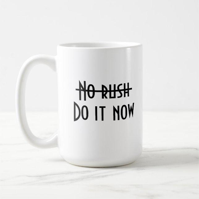 No rush coffee mug (Left)