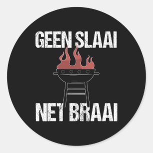 No Salad Just Braai - Funny Afrikaans Bbq Quote Me Classic Round Sticker