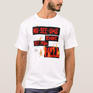 No-See-Ums T-Shirt
