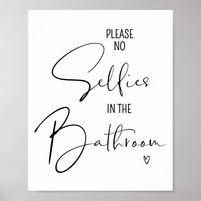 No Selfies Funny Bathroom Quotes Sayings Artwork Poster (Front)