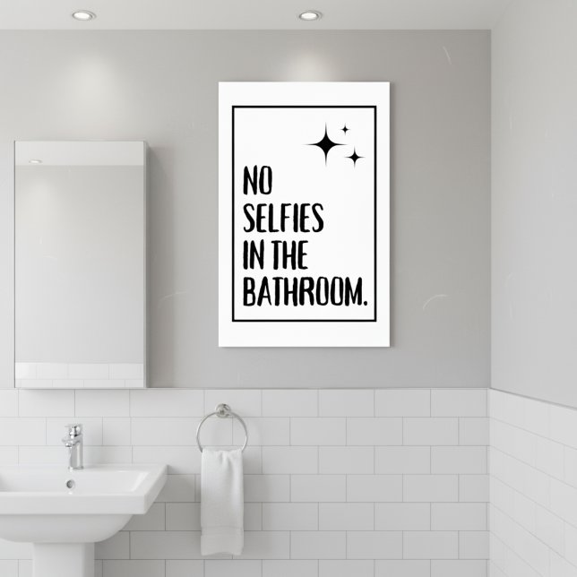 No Selfies In The Bathroom Poster (No Selfies In The Bathroom Poster)