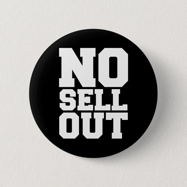 NO SELL OUT 6 CM ROUND BADGE (Front)