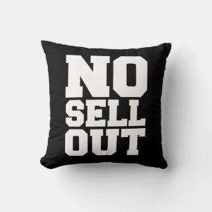 NO SELL OUT CUSHION