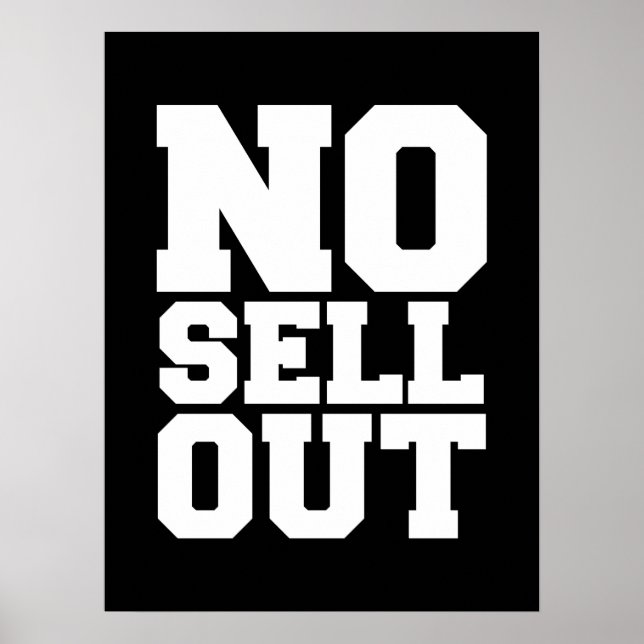 NO SELL OUT POSTER (Front)
