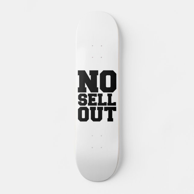 NO SELL OUT SKATEBOARD (Front)