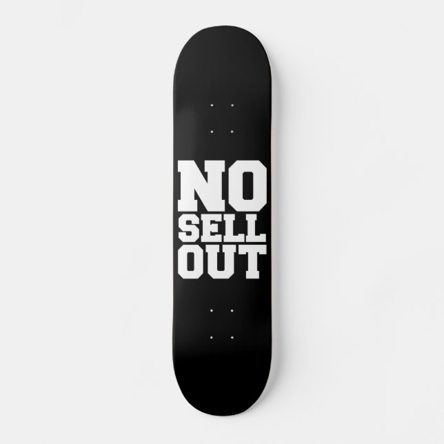 NO SELL OUT SKATEBOARD (Front)