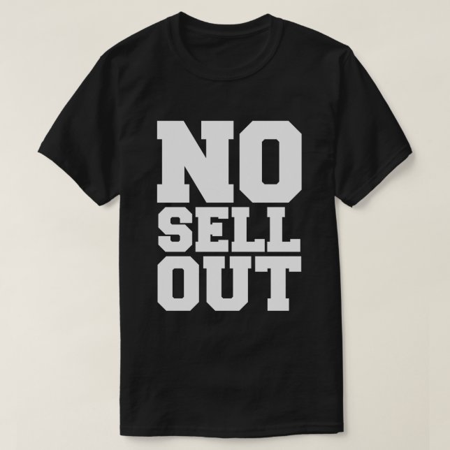 NO SELL OUT T-Shirt (Design Front)