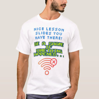 No Service T-Shirt