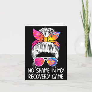 No Shame In My Recovery Game Sobriety Aa Na Anni  Card