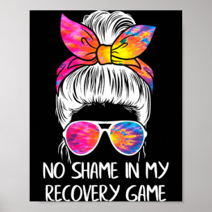 No Shame In My Recovery Game Sobriety Aa Na Anni Poster