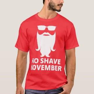 No Shave November 14 T-Shirt