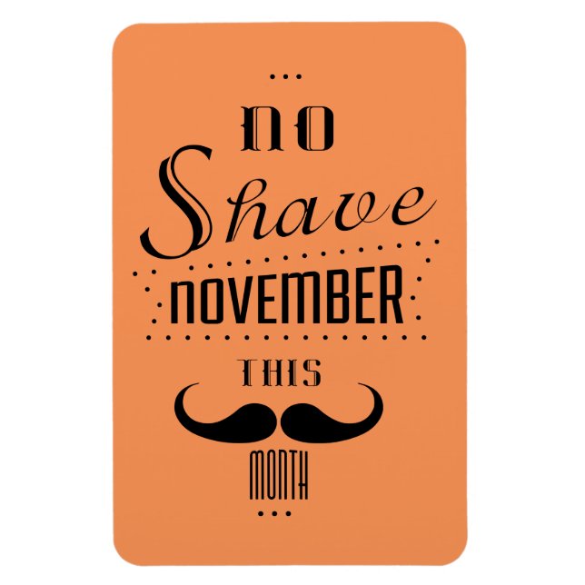 No Shave November Funny Text Design Magnet (Vertical)
