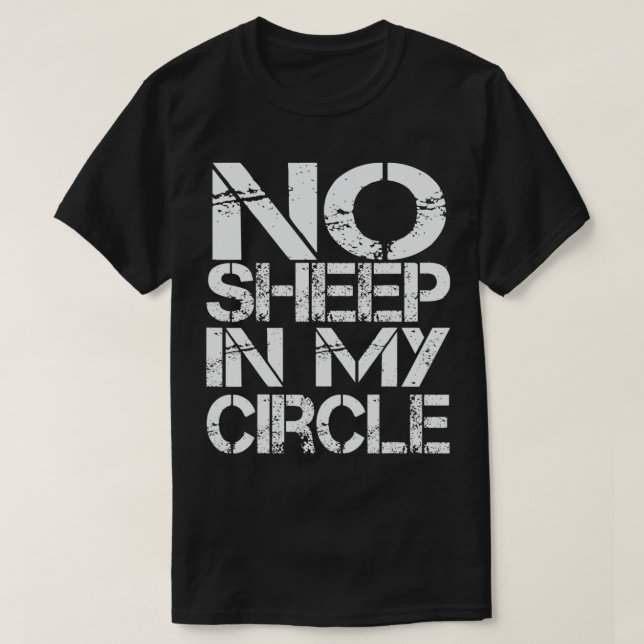 No Sheep in My Circle  - 2  T-Shirt (Design Front)