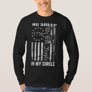 No Sheep In My Circle 2nd Amendment Ar15 Rifle Pr T-Shirt